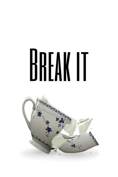 Break It