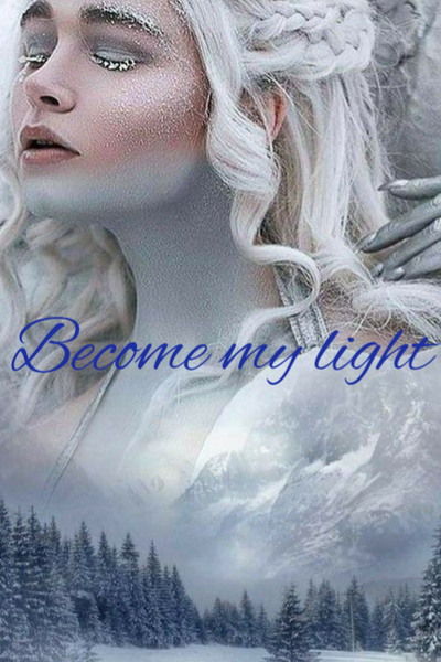 Become my light