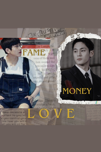 fame, money, love