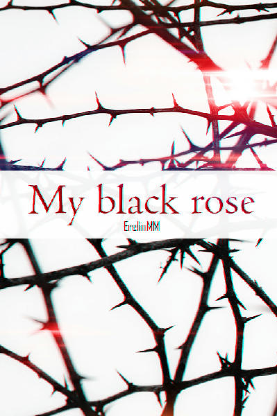 My black rose