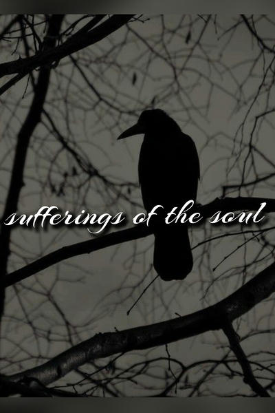 The sufferings of the soul